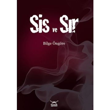 SIS VE SIR - BILGE ÖNGÖRE