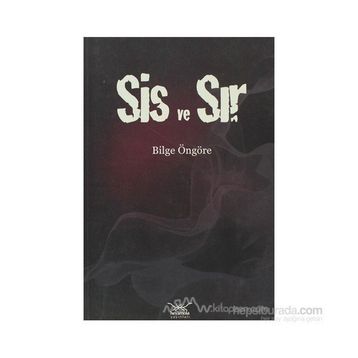 SIS VE SIR - BILGE ÖNGÖRE