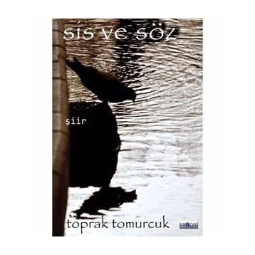Sis ve Söz Toprak Tomurcuk