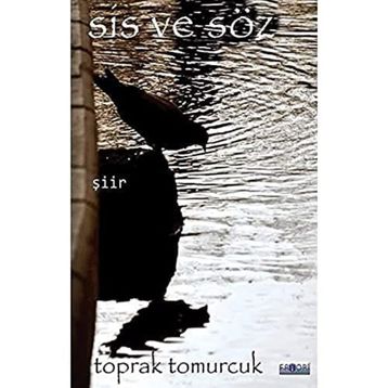 Sis ve Söz Toprak Tomurcuk