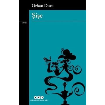 Şişe - Orhan Duru