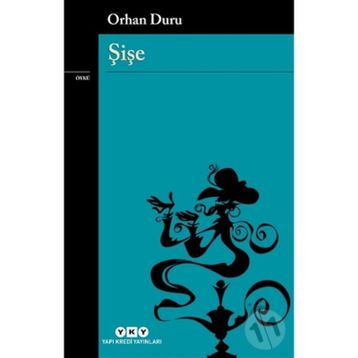 Şişe - Orhan Duru