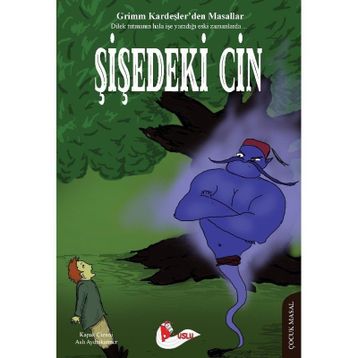 ŞIŞEDEKI CIN - JACOB GRIMM;WILHELM GRIMM