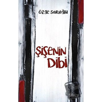 Şişenin Dibi - Özge Sarıoğlu
