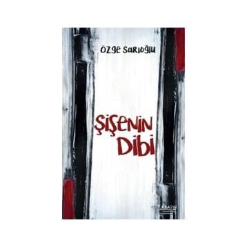 Şişenin Dibi - Özge Sarıoğlu