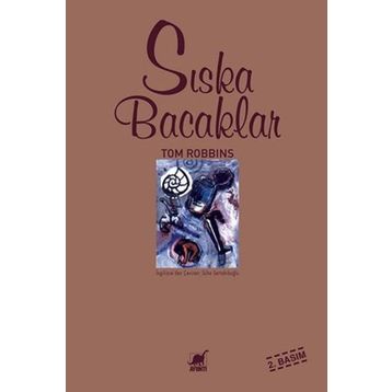 Sıska Bacaklar - Tom Robbins