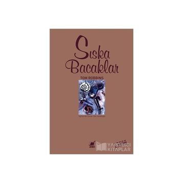 Sıska Bacaklar - Tom Robbins