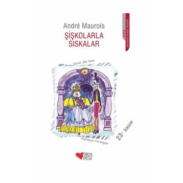 ŞİŞKOLARLA SISKALAR - ANDRE MAUROIS