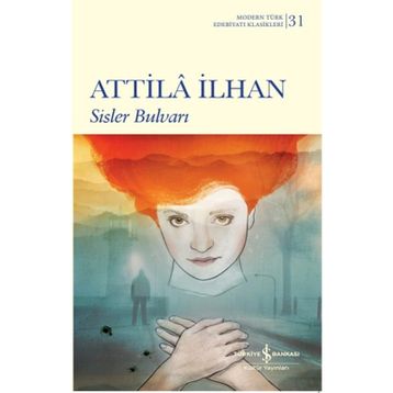 Sisler Bulvarı - Atilla İlhan - İş Bankası Kültür Yayınları