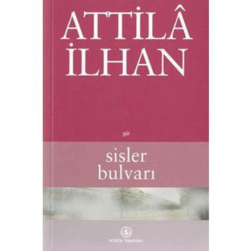 Sisler Bulvarı - Attila İlhan