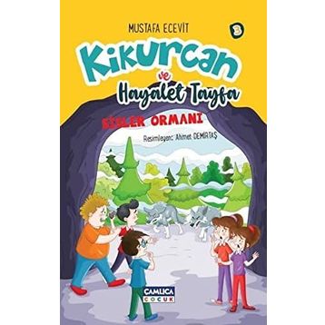 Sisler Ormanı - Kikurcan ve Hayaler Tayfa 3 - Mustafa Ecevit