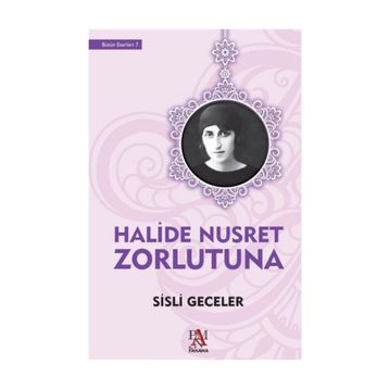 Sisli Geceler - Halide Nusret Zorlutuna