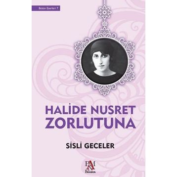 Sisli Geceler - Halide Nusret Zorlutuna