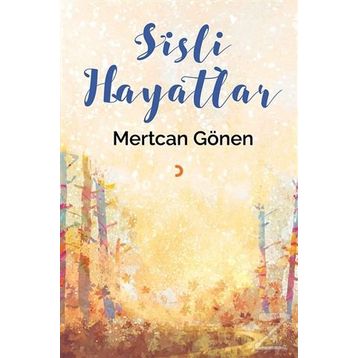 Sisli Hayatlar - Mertcan Gönen