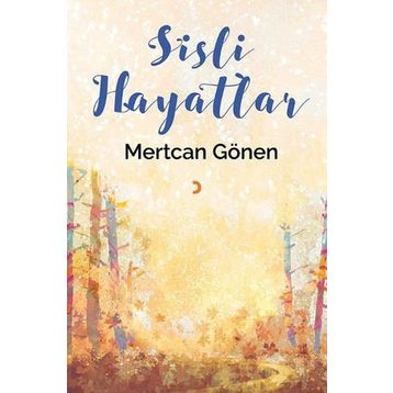 Sisli Hayatlar - Mertcan Gönen