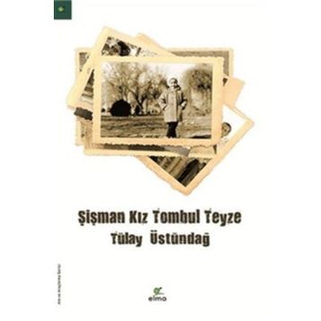 Şişman Kız Tombul Teyze - Tülay Üstündağ