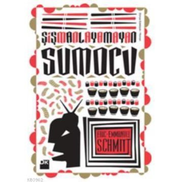 ŞIŞMANLAYAMAYAN SUMOCU - GENEL