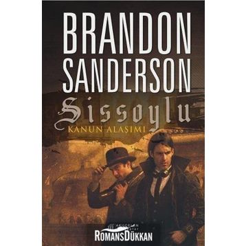 Sissoylu 4 - Kanun Alaşımı - Brandon Sanderson