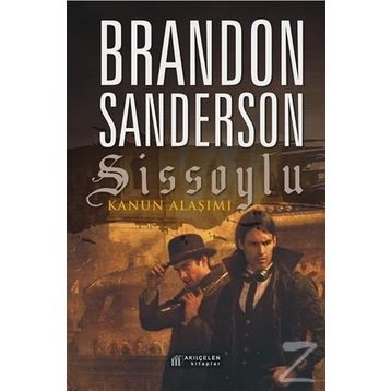 Sissoylu Kanun Alaşımı - Brandon Sanderson