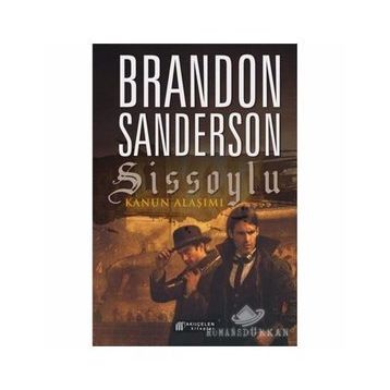 Sissoylu Kanun Alaşımı - Brandon Sanderson
