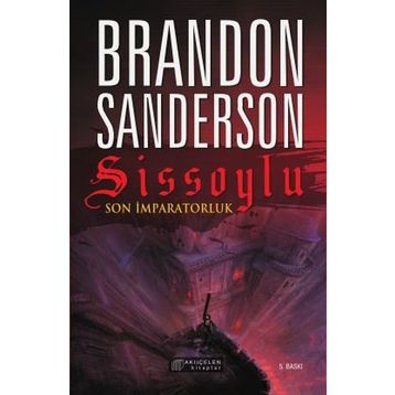 Sissoylu - Son İmparatorluk 1 - Brandon Sanderson