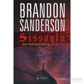 Sissoylu - Son İmparatorluk 1 - Brandon Sanderson