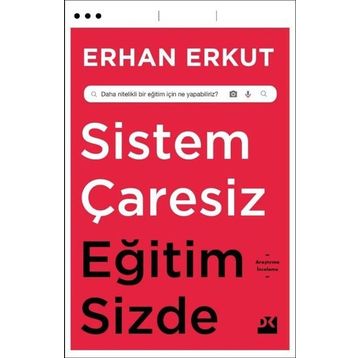 Sistem Çaresiz Eğitim Sizde