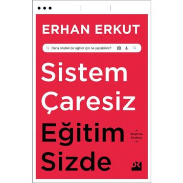 Sistem Çaresiz Eğitim Sizde