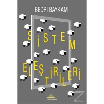 Sistem Eleştirileri - Bedri Baykam