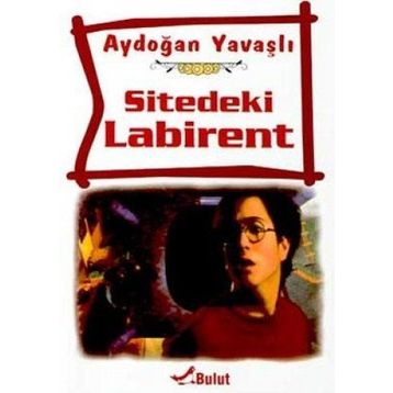SITEDEKI LABIRENT - AYDOĞAN YAVAŞLI
