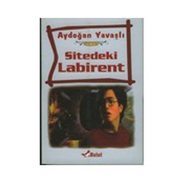 SITEDEKI LABIRENT - AYDOĞAN YAVAŞLI