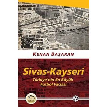 Sivas - Kayseri - Kenan Başaran