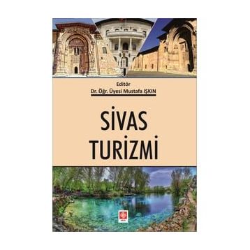 Sivas Turizmi - Mustafa Işkın