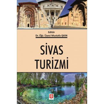 Sivas Turizmi - Mustafa Işkın