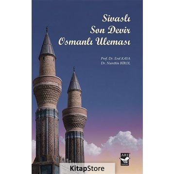 Sivaslı Son Devir Osmanlı Uleması - Erol Kaya