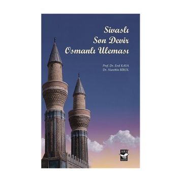 Sivaslı Son Devir Osmanlı Uleması - Erol Kaya