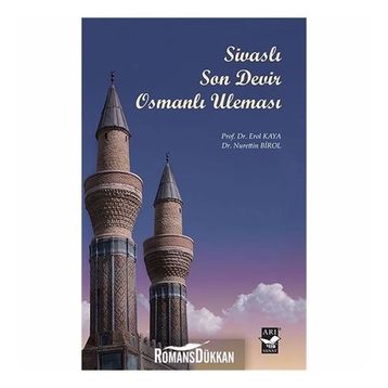 Sivaslı Son Devir Osmanlı Uleması - Erol Kaya