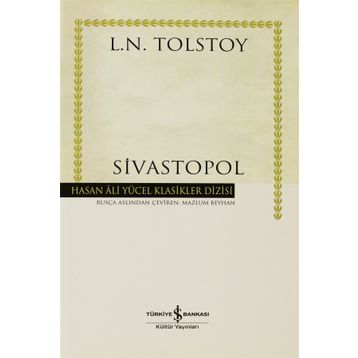 SIVASTOPOL - LEV NİKOLAYEVİÇ TOLSTOY