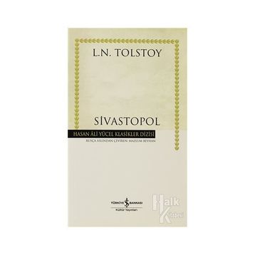 SIVASTOPOL - LEV NİKOLAYEVİÇ TOLSTOY