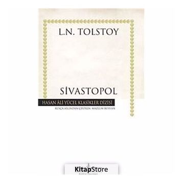 SIVASTOPOL - LEV NİKOLAYEVİÇ TOLSTOY