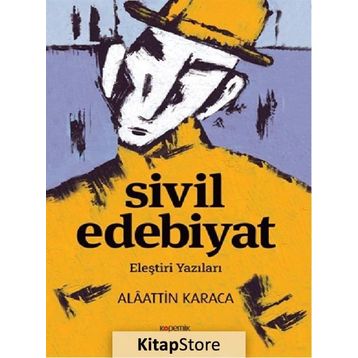 Sivil Edebiyat - Alaattin Karaca