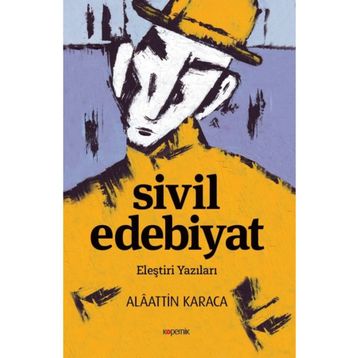 Sivil Edebiyat - Alaattin Karaca