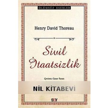 SIVIL İTAATSIZLIK - HENRY DAVID THOREAU