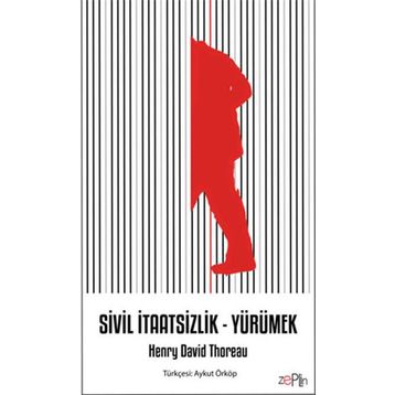 Sivil İtaatsizlik - Yürümek - Henry David Thoreau