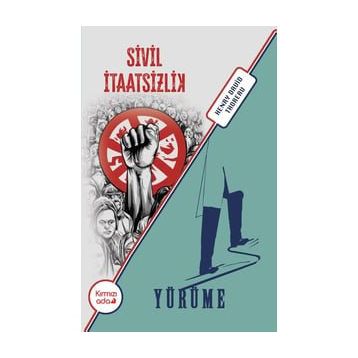 Sivil İtaatsizlik - Yürümek - Henry David Thoreau