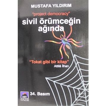 SIVIL ÖRÜMCEĞİN AĞINDA PROJECT DEMOCRACY - MUSTAFA YILDIRIM
