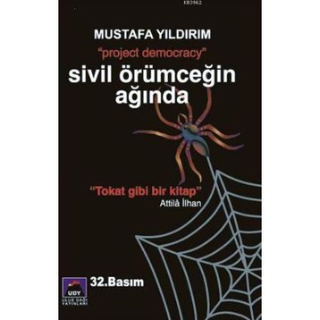 SIVIL ÖRÜMCEĞİN AĞINDA PROJECT DEMOCRACY - MUSTAFA YILDIRIM