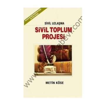 Sivil Toplum Projesi - Metin Köse