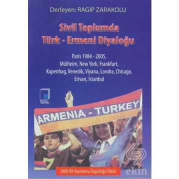 Sivil Toplumda Türk-Ermeni Diyaloğu - Ragıp Zarakolu