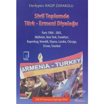 Sivil Toplumda Türk-Ermeni Diyaloğu - Ragıp Zarakolu